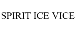 SPIRIT ICE VICE trademark
