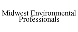 MIDWEST ENVIRONMENTAL PROFESSIONALS trademark