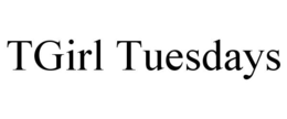 TGIRL TUESDAYS trademark