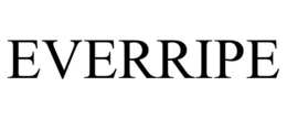EVERRIPE trademark