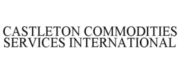 CASTLETON COMMODITIES SERVICES INTERNATIONAL trademark