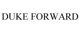 DUKE FORWARD trademark