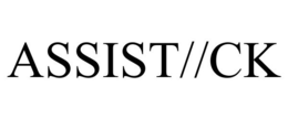 ASSIST//CK trademark