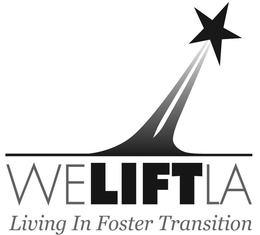 WE LIFT LA LIVING IN FOSTER TRANSITION trademark