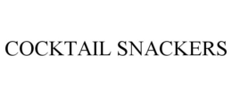 COCKTAIL SNACKERS trademark