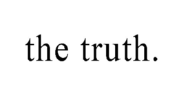 THE TRUTH. trademark
