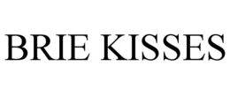 BRIE KISSES trademark