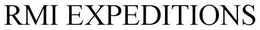 RMI EXPEDITIONS trademark