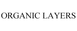 ORGANIC LAYERS trademark