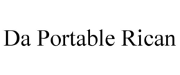 DA PORTABLE RICAN trademark