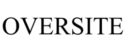 OVERSITE trademark