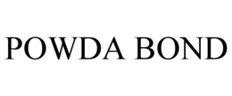 POWDA BOND trademark