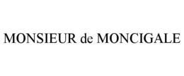 MONSIEUR DE MONCIGALE trademark