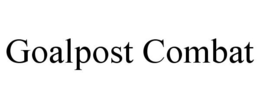 GOALPOST COMBAT trademark