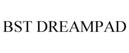 BST DREAMPAD trademark