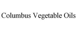 COLUMBUS VEGETABLE OILS trademark