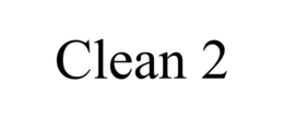 CLEAN 2 trademark