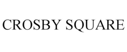 CROSBY SQUARE trademark