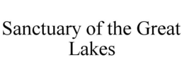 SANCTUARY OF THE GREAT LAKES trademark