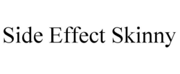 SIDE EFFECT SKINNY trademark