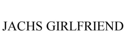 JACHS GIRLFRIEND trademark