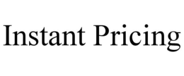 INSTANT PRICING trademark
