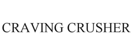CRAVING CRUSHER trademark