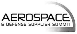 AEROSPACE & DEFENSE SUPPLIER SUMMIT trademark