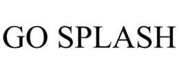 GO SPLASH trademark