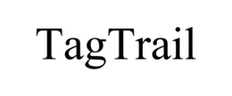 TAGTRAIL trademark