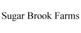 SUGAR BROOK FARMS trademark