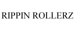 RIPPIN ROLLERZ trademark