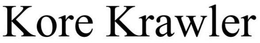 KORE KRAWLER trademark