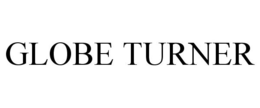 GLOBE TURNER trademark