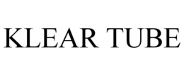 KLEAR TUBE trademark