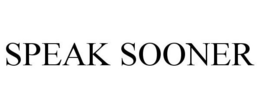 SPEAK SOONER trademark