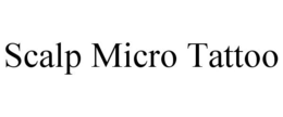 SCALP MICRO TATTOO trademark