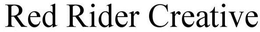 RED RIDER CREATIVE trademark