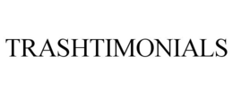 TRASHTIMONIALS trademark