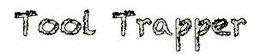 TOOL TRAPPER trademark