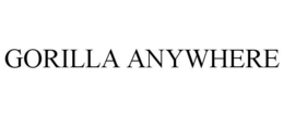 GORILLA ANYWHERE trademark