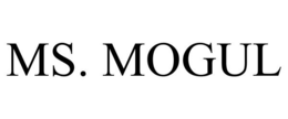MS. MOGUL trademark