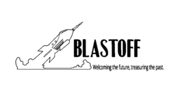 BLASTOFF WELCOMING THE FUTURE, TREASURING THE PAST. trademark