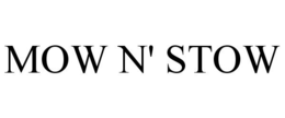 MOW N' STOW trademark