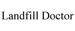 LANDFILL DOCTOR trademark