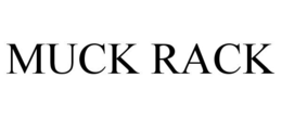 MUCK RACK trademark