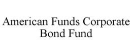 AMERICAN FUNDS CORPORATE BOND FUND trademark