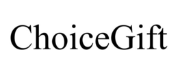 CHOICEGIFT trademark