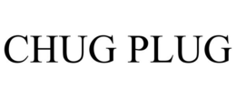 CHUG PLUG trademark
