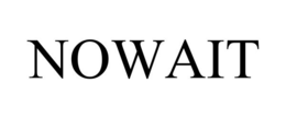 NOWAIT trademark